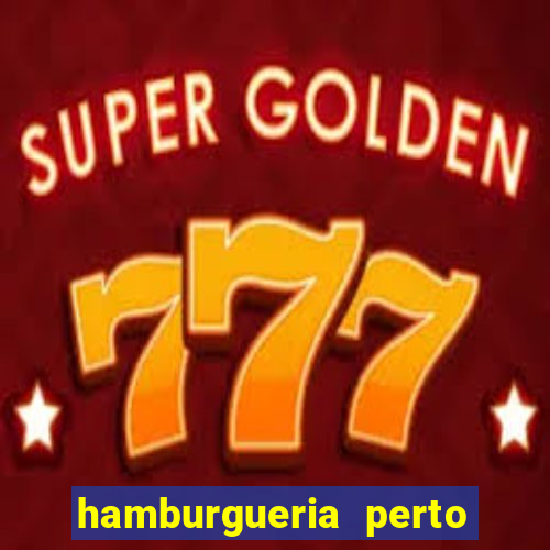 hamburgueria perto de mim